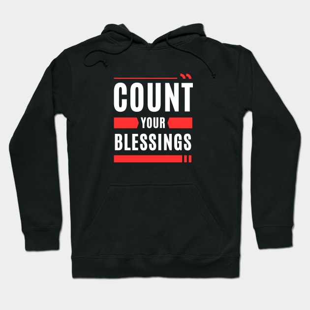 Count Your Blessings | Christian Saying Hoodie by All Things Gospel